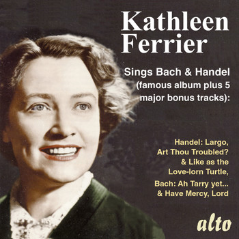 Kathleen Ferrier - Kathleen Ferrier Sings Bach and Handel