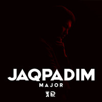 Major - Jaqpadim (Explicit)
