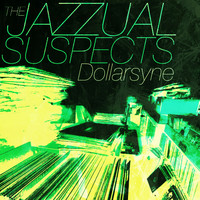 The Jazzual Suspects - Dollarsyne
