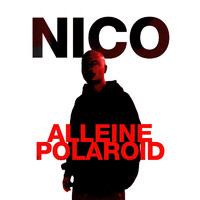 Nico - ALLEINE / POLAROID (Explicit)