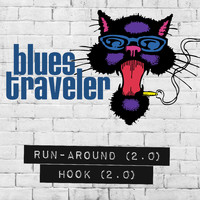 Blues Traveler - Run-Around / Hook (2.0)
