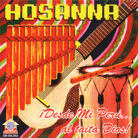 Hosanna - ¡Desde Mi Perú al Taita Dios!