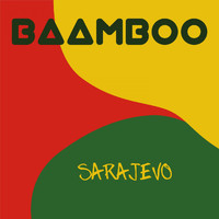 Baamboo - Sarajevo