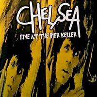 Chelsea - Live at The Bier Keller (Explicit)