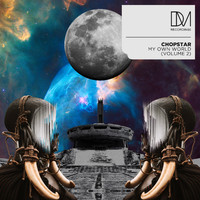 Chopstar - My Own Wolrd Vol.2