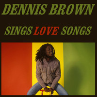 Dennis Brown - Dennis Brown Sings Love Songs