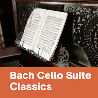 Pablo Casals - Bach Cello Suite Classics
