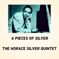 The Horace Silver Quintet - 6 Pieces of Silver