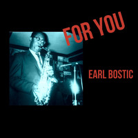Earl Bostic - For You
