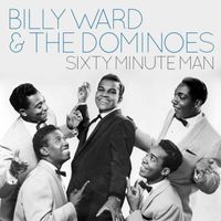 Billy Ward & The Dominoes - Sixty Minute Man