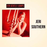 Jeri Southern - Jeri Gently Jumps