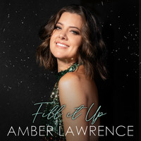 Amber Lawrence - Fill It Up
