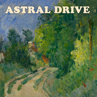 Astral Drive - I Can Dream