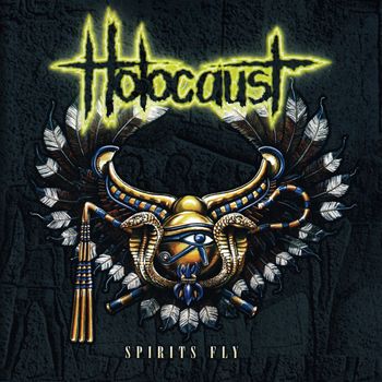 Holocaust - Spirits Fly