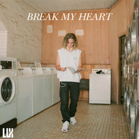 Lux - BREAK MY HEART