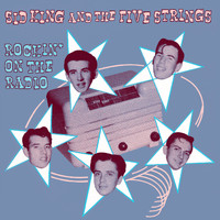 Sid King & The Five Strings - Rockin' on the Radio