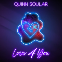 Quinn Soular - Love 4 You (Single)