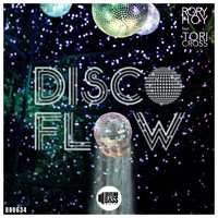 Rory Hoy - Disco Flow (feat. Tori Cross)