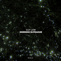 Guy Law - Morning In Prague