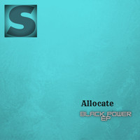 Allocate - Black Power EP