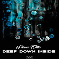 Steve Otto - Deep Down Inside