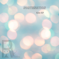 NorthNation - Kiss EP