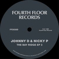 Johnny D & Nicky P - The Bay Ridge EP 3