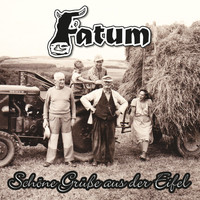 Fatum - Schöne Grüße aus der Eifel