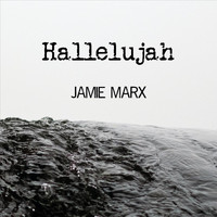 Jamie Marx - Hallelujah (Live)