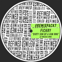 Fickry - Dirty Son Of A Gun - Remix Pack 7