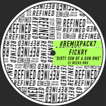Fickry - Dirty Son Of A Gun - Remix Pack 7
