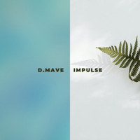 D.Mave - Impulse