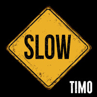 Timo - Slow
