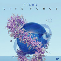 Fishy - Life Force