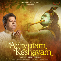 Suresh Wadkar - Achyutam Keshavam