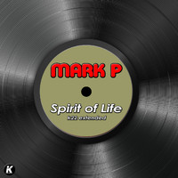 Mark P - SPIRIT OF LIFE (K22 extended)