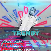 Trendy - Monica