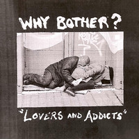 Why Bother? - Lovers and Addicts (Explicit)