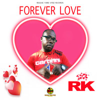 RK - Forever Love