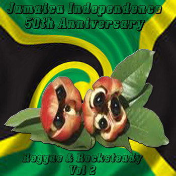 Various Artists - Jamaica Independence 50th Anniversary Reggae & Rocksteady Vol 2