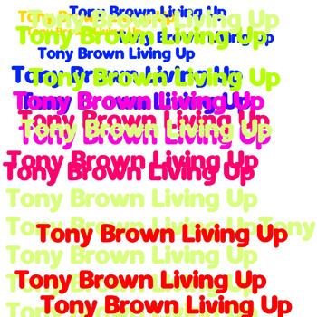 Tony Brown - Living Up