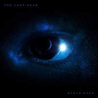 The Last Hour - Black Eyes