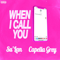 SU'lan - When I Call You (Explicit)