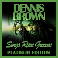 Dennis Brown - Dennis Brown Sings Rare Grooves Platinum Edition