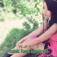 Wanie - Balaki Raso Manjando