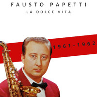 Fausto Papetti - La Dolce Vita (1961-1962)