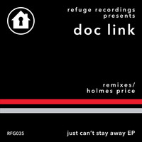 Doc Link - Just Can't Stay Away