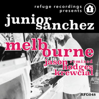 Junior Sanchez - Melbourne (Remixed)
