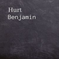 Benjamin - Hurt