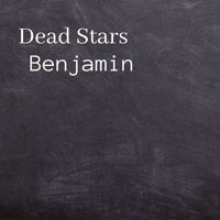 Benjamin - Dead Stars
